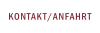 KONTAKT/ANFAHRT