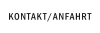 KONTAKT/ANFAHRT